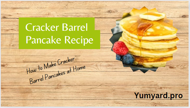 Cracker Barrel Pancake Recipe