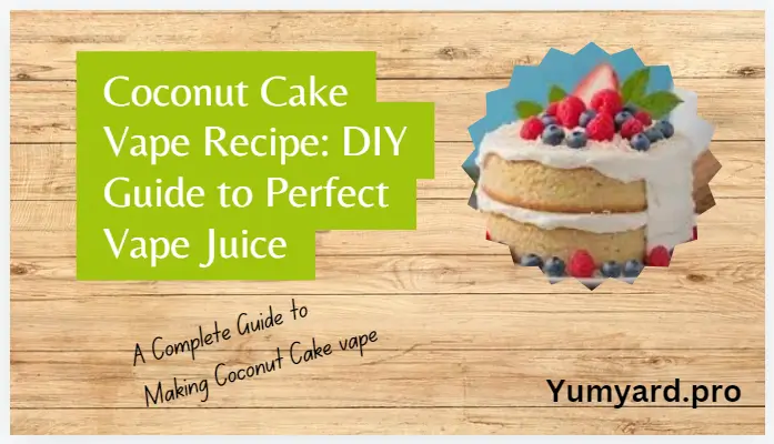 Coconut Cake Vape Recipe